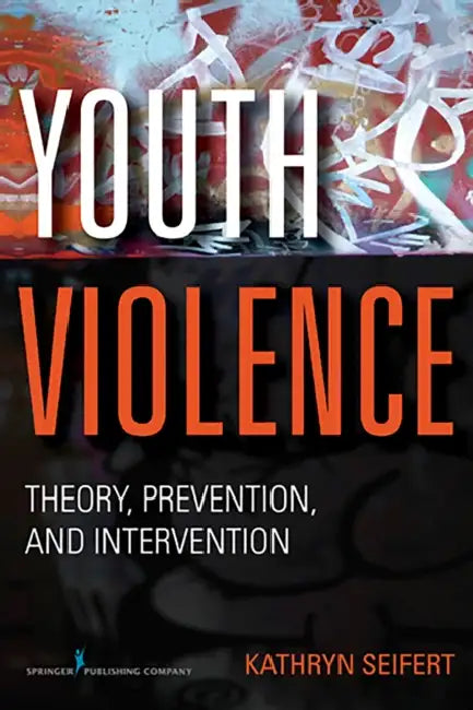 Youth Violence (English, Kathryn Seifert)