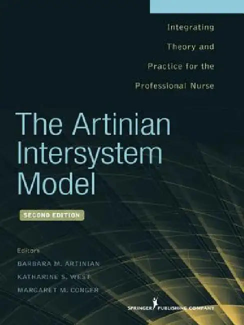 The Artinian Intersystem Model (English, Barbara M. Artinian | Katharine S. Mph West | Margaret Edd Conger)