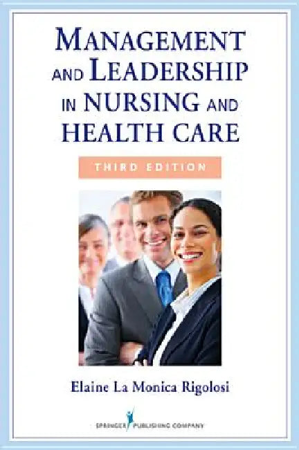 Management and Leadership in Nursing and Health Care (English, Elaine La Monica Rigolosi)