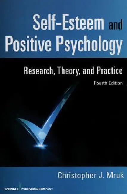 Self-Esteem and Positive Psychology (English, Christopher J. Mruk)