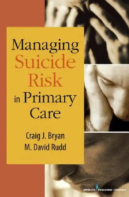 Managing Suicide Risk in Primary Care (English, Craig J. Bryan | M. David Rudd)