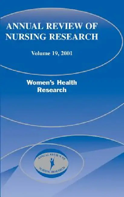 Annual Review of Nursing Research, Volume 19, 2001 (English, Diana Taylor | Nancy Fugate Woods | Joyce J. Fitzpatrick)