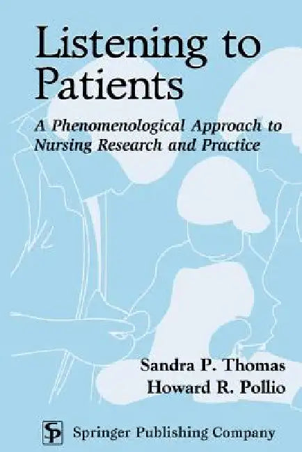Listening to Patients (English, Sandra P. Thomas | Howard R. Pollio)