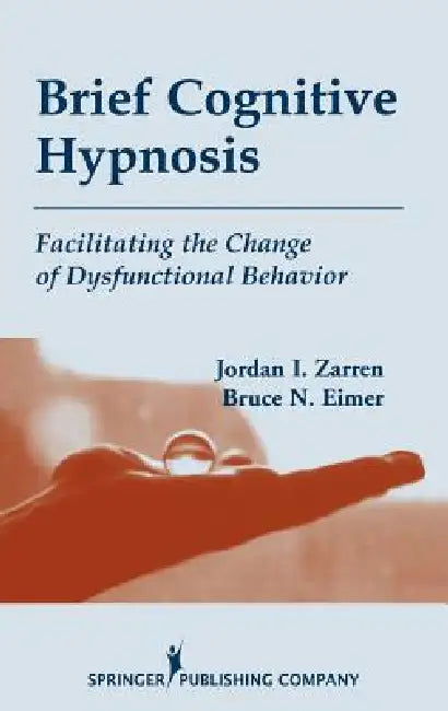 Brief Cognitive Hypnosis (English, Jordan I. Msw Zarren | Bruce N. Eimer)