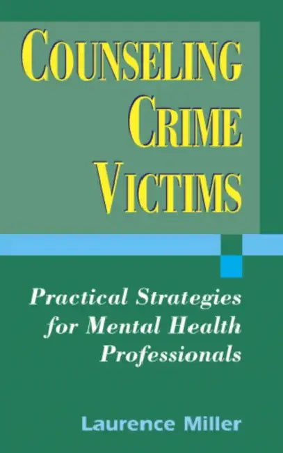 Counseling Crime Victims (English, Laurence Miller)