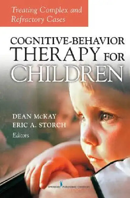 Cognitive Behavior Therapy for Children (English, Dean McKay | Eric A. Storch)
