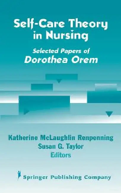 Self- Care Theory in Nursing (English, Katherine Mscn Renpenning | Susan Gebhardt Taylor)