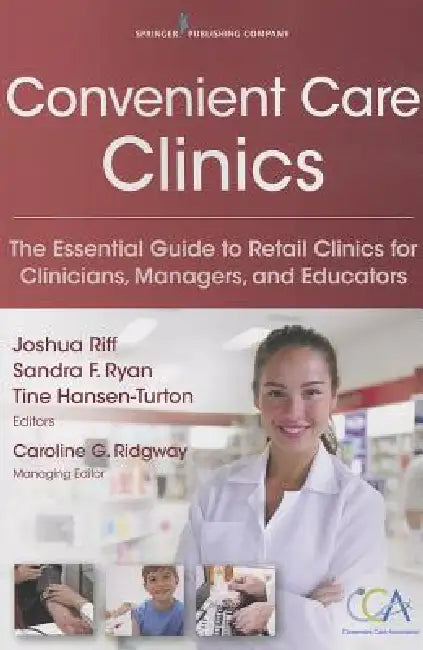 Convenient Care Clinics (English, Joshua Riff | Sandra F. Ryan | Tine Mga Hansen-Turton)