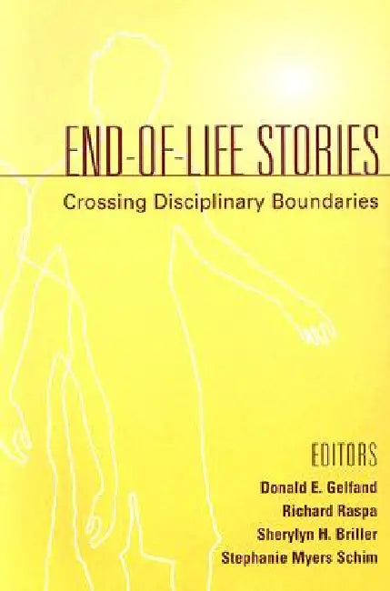 End-Of-Life Stories (English, Donald E. Gelfand | Richard Raspa | Sherylyn H. Briller)