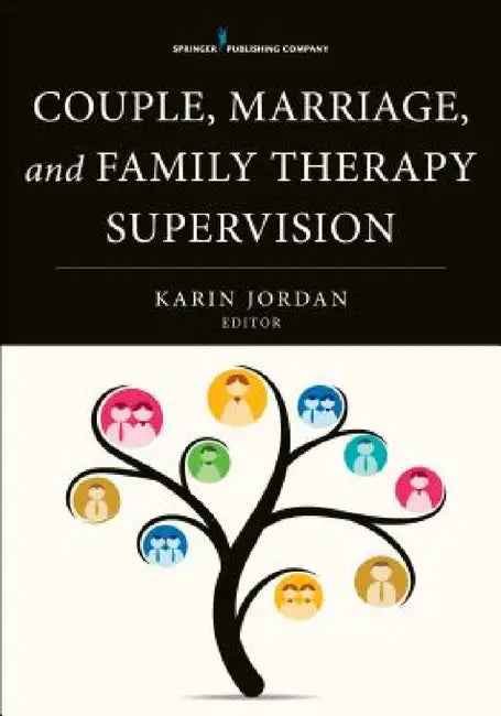 Couple, Marriage, and Family Therapy Supervision (English, Karin B. Jordan)
