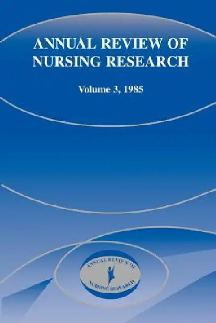 Annual Review of Nursing Research, Volume 3, 1985 (English, Joyce J. Fitzpatrick | Harriet H. Werley)