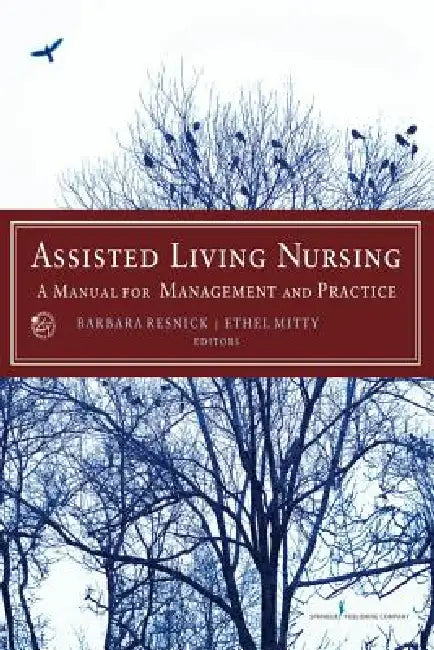 Assisted Living Nursing (English, Barbara Resnick | Ethel Edd Mitty)