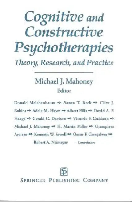 Cognitive and Constructive Psychotherapies (English, Michael J. Mahoney)