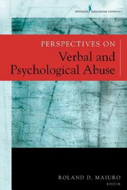 Perspectives on Verbal and Psychological Abuse (English, Roland D. Maiuro)