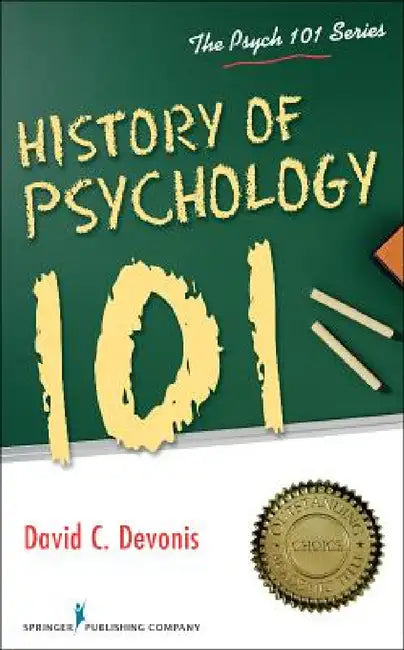 History of Psychology 101 (English, David C. Devonis)