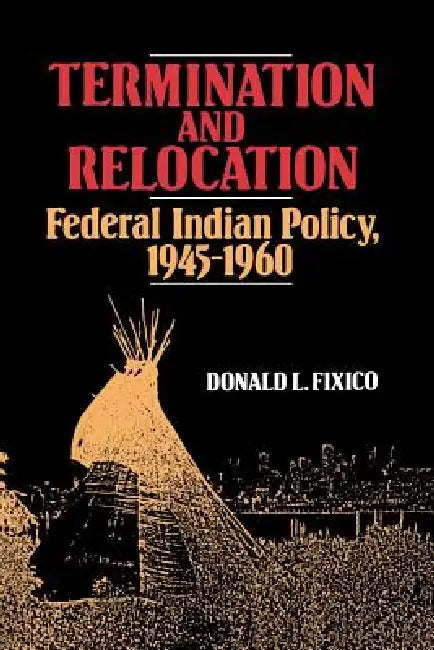 Termination and Relocation (English, Donald Lee Fixico)