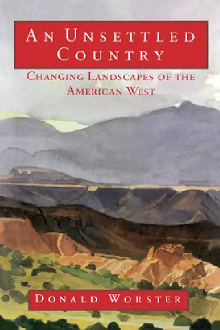 An Unsettled Country (English, Donald Worster | Worster)