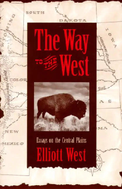 The Way to the West (English, Elliott West)