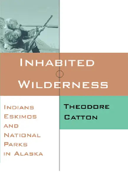Inhabited Wilderness (English, Theodore Catton | Catton)
