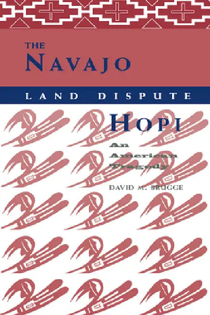 The Navajo-Hopi Land Dispute (English, David M. Brugge)