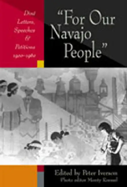 For Our Navajo People (English, Peter Iverson | Monty Roessel)