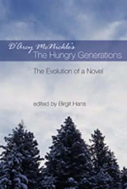 D'Arcy McNickle's the Hungry Generations (English, Birgit Hans)