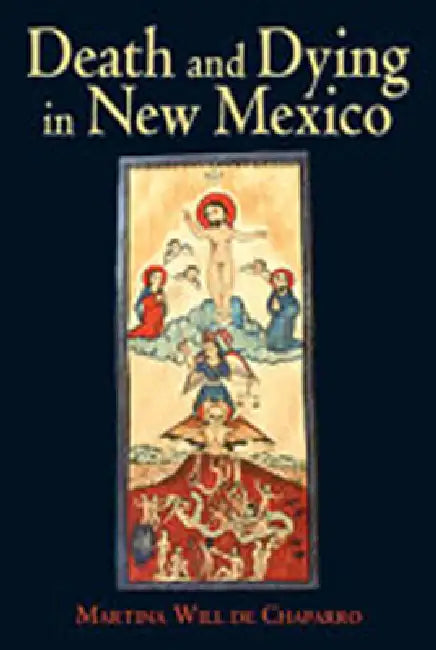 Death and Dying in New Mexico (English, Martina Will)