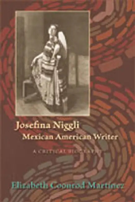 Josefina Niggli, Mexican American Writer (English, Elizabeth Coonrod Martinez)