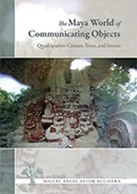 The Maya World of Communicating Objects (English, Miguel Angel Astor-Aguilera)
