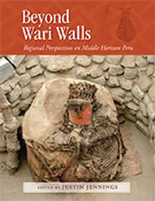 Beyond Wari Walls (English, Justin Jennings)