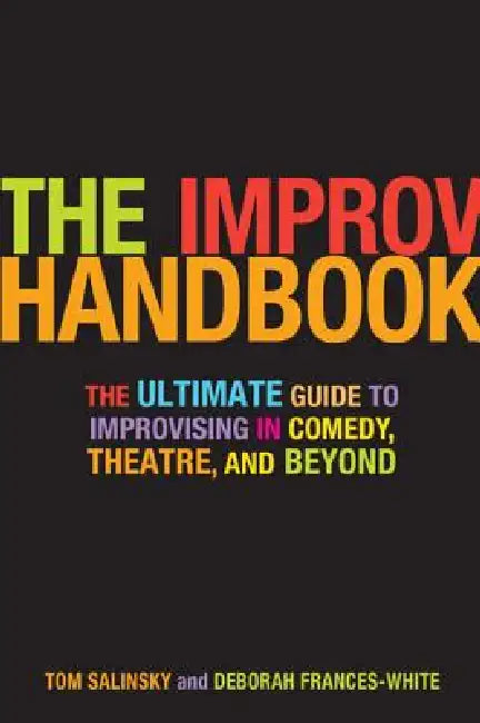 The Improv Handbook (English, Tom Salinsky | Deborah Frances-White)
