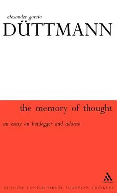 Memory of Thought (English, Alexander Garcia Duttmann)