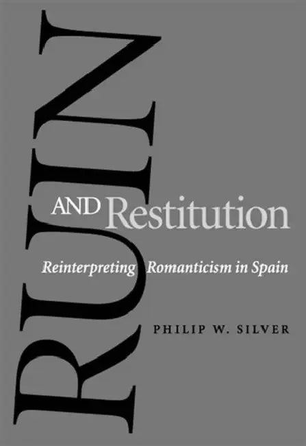 Ruin and Restitution (English, Philip W. Silver)