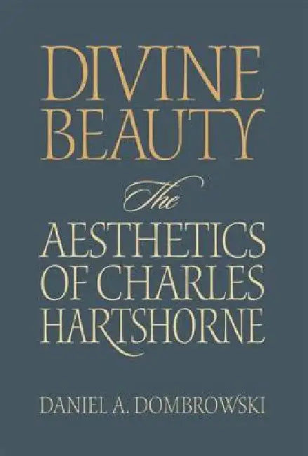 Divine Beauty (English, Daniel a. Dombrowski)