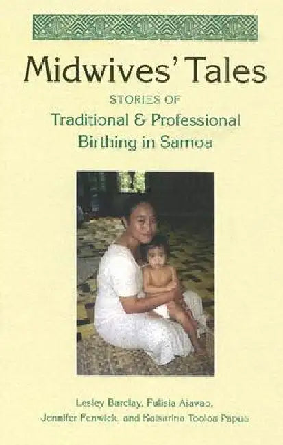 Midwives' Tales (English, Lesley Barclay)