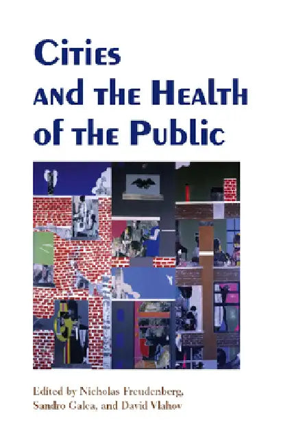 Cities and the Health of the Public (English, Nicholas Freudenberg)