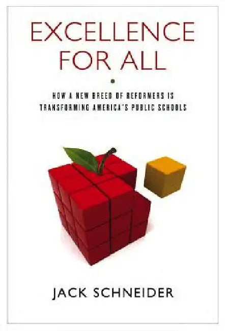 Excellence for All (English, Jack Schneider)