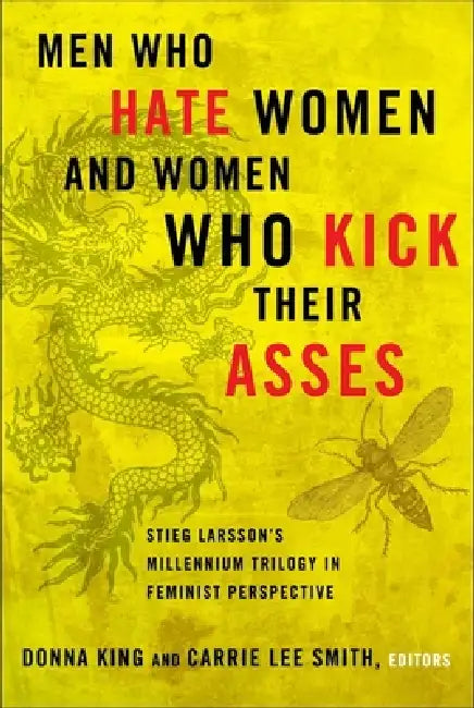 Men Who Hate Women and Women Who Kick Their Asses (English, Donna King)
