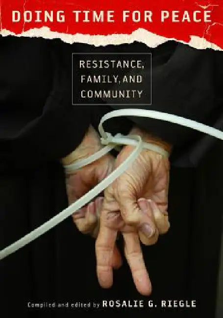 Doing Time for Peace (English, Rosalie G. Riegle)