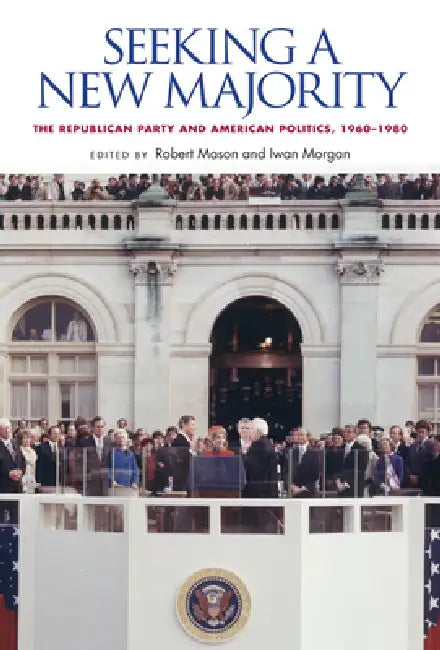 Seeking a New Majority (English, Robert Mason | Iwan Morgan)