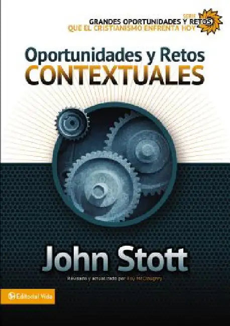 El Oportunidades y retos contextuales (English, John R. W. Stott)