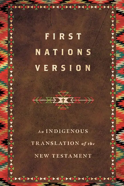 First Nations Version (English, Terry M. Wildman)