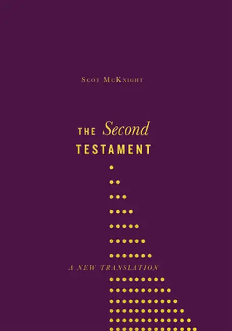 The Second Testament (English, Scot McKnight)