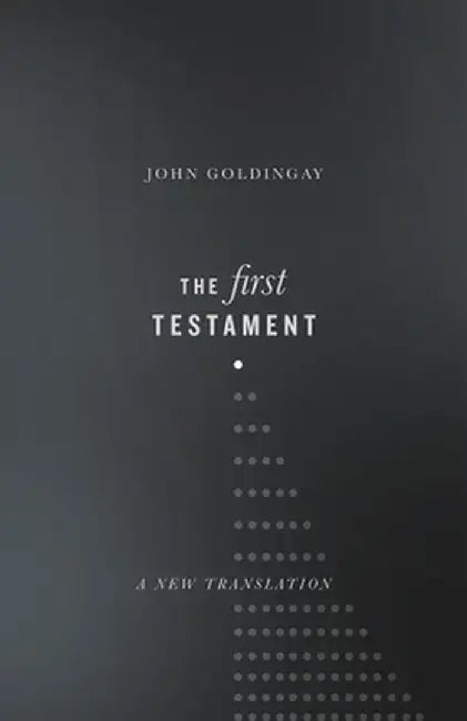The First Testament (English, John Goldingay)
