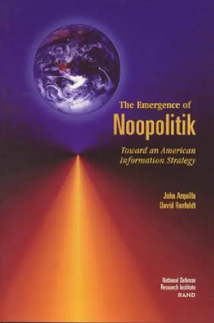 The Emergence of Noopolitik (English, J. Arquilla | D. Ronfeldt)