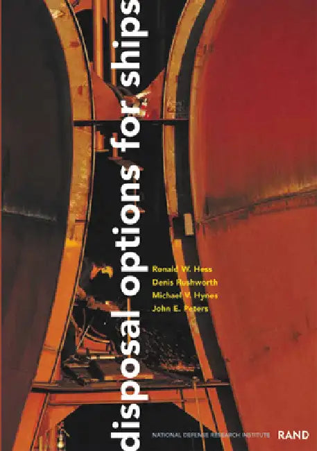Disposal Options for Ships (English, Ronald W. Hess | Denis Rushworth | Michael V. Hynes)