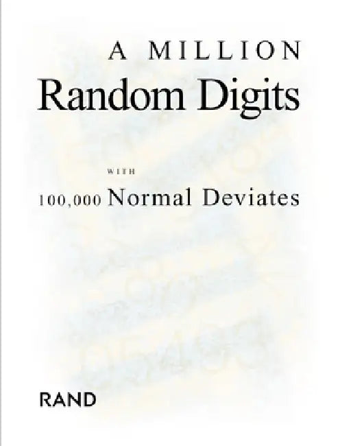 A Million Random Digits with 100,000 Normal Deviates (English, Rand Corporation)