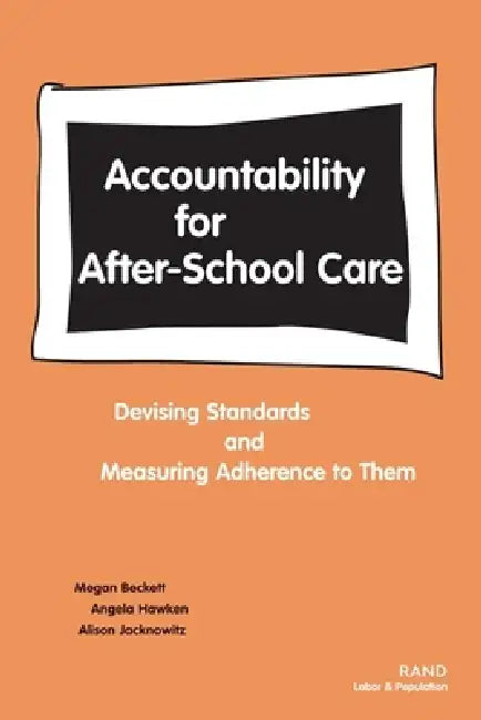 Accountability for After-School Care (English, Megan Beckett | Angela Hawken | Alison Jacknowitz)