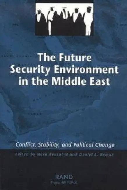 The Future Security Environment in the Middle East (English, Nora Bensahel)