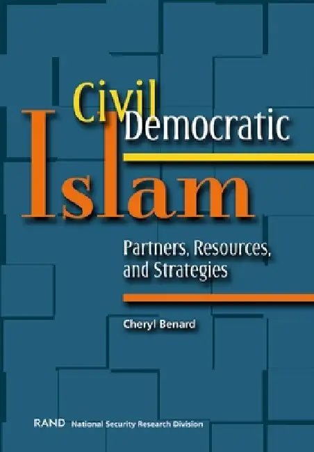 Civil Democratic Islam (English, Cheryl Benard)